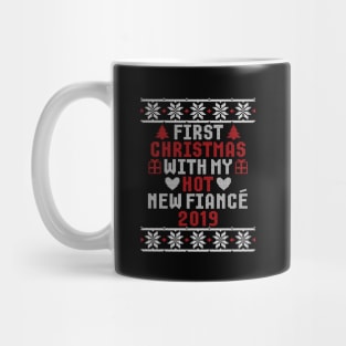 2019 Couple Gift Idea First Christmas With My Hot New Fiance Ugly Xmas Mug